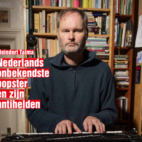 Tribune maart 2024 • Meindert Talma: Nederlands onbekendste popster en zijn antihelden